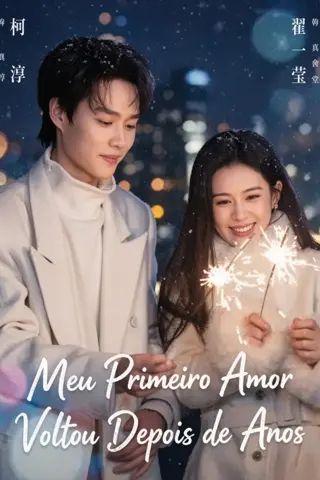 Capa do dorama Meu Primeiro Amor Voltou Depois de Anos.
