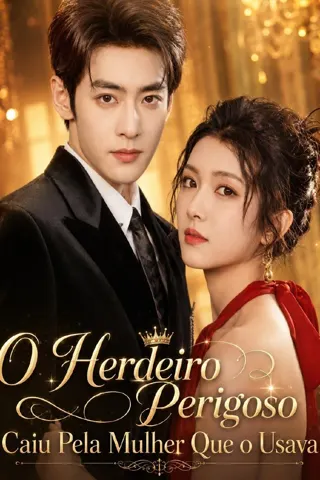 Capa do dorama O Herdeiro Perigoso Caiu Pela Mulher Que o Usava.